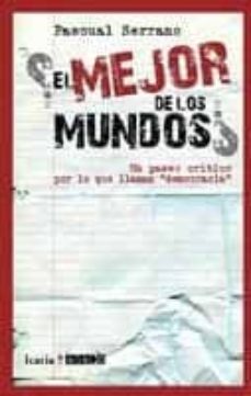 ¿El mejor de los mundos? Un paseo crítico por la llamada democracia