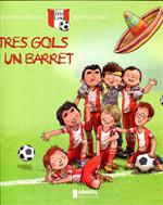 Tres gols i un barret