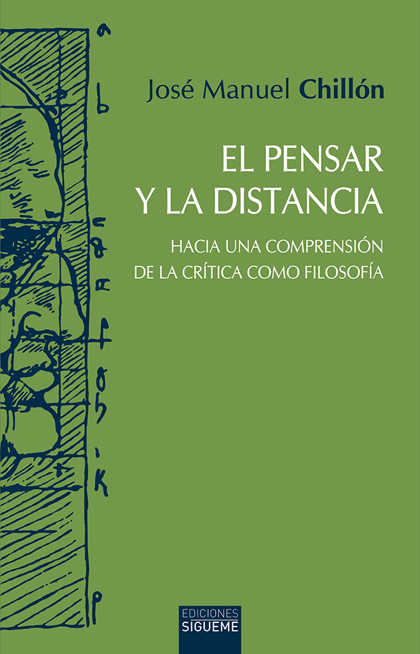 El pensar y la distancia (Hacia una comprensión de la crítica como filosofía)