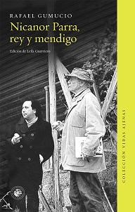 Nicanor Parra, rey y mendigo