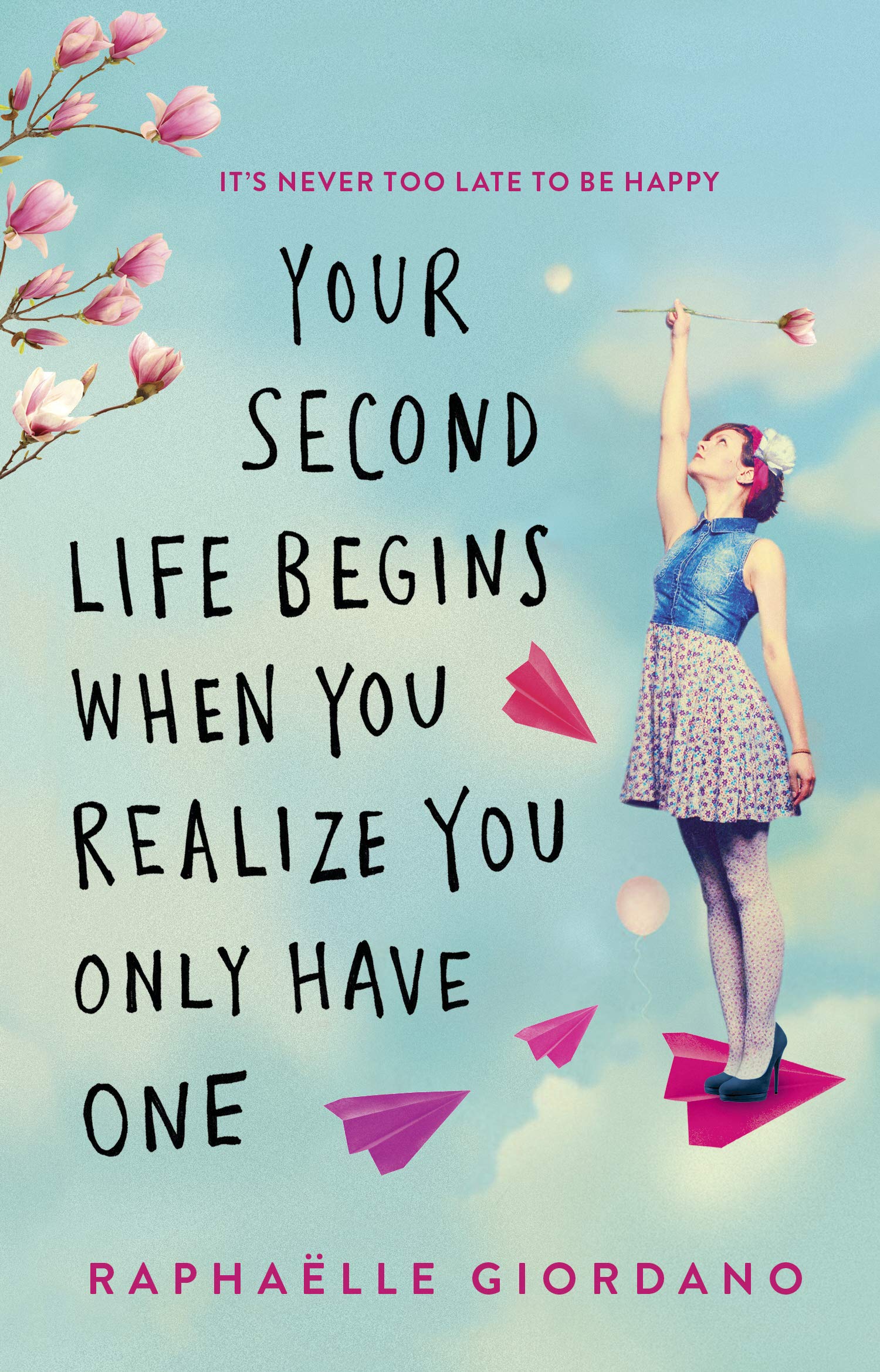 Your Second Life Begins When You Realize You Only Have One