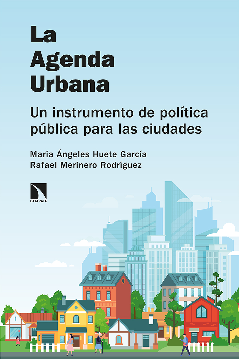 La Agenda Urbana. Un instrumento de política pública para las ciudades