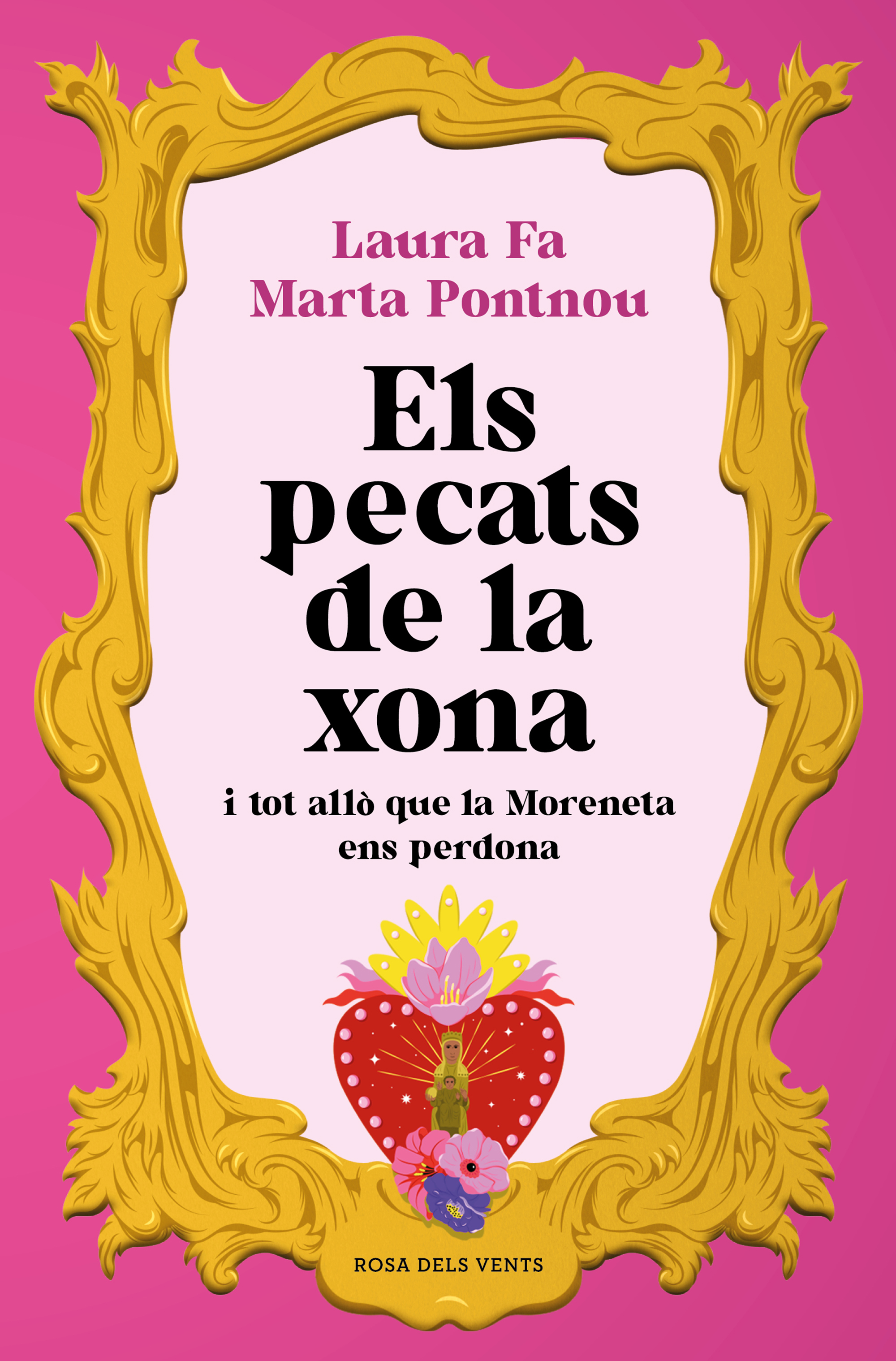 Els pecats de la xona. i tot allò que la Moreneta ens perdona