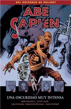 Abe Sapien 6. Una oscuridad muy intensa