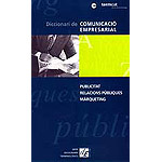 Diccionari de comunicació empresarial : publicitat, relacions públiques, màrqueting : (índex castellà-anglès)