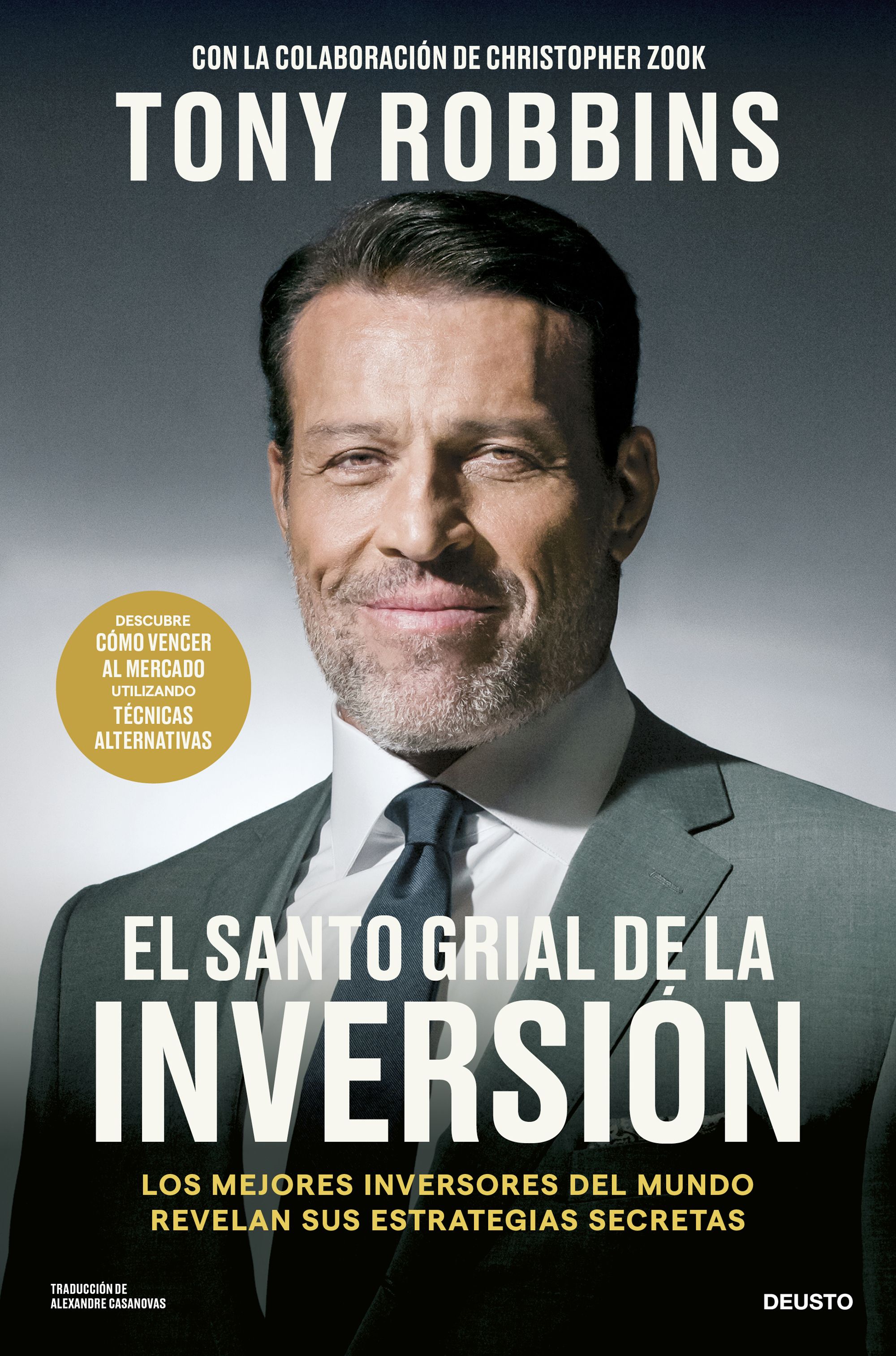 El Santo Grial de la inversión. Los mejores inversores del mundo revelan sus estrategias secretas