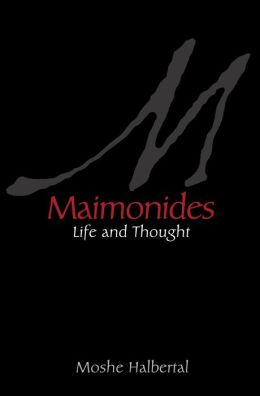 Maimonides: life and thought