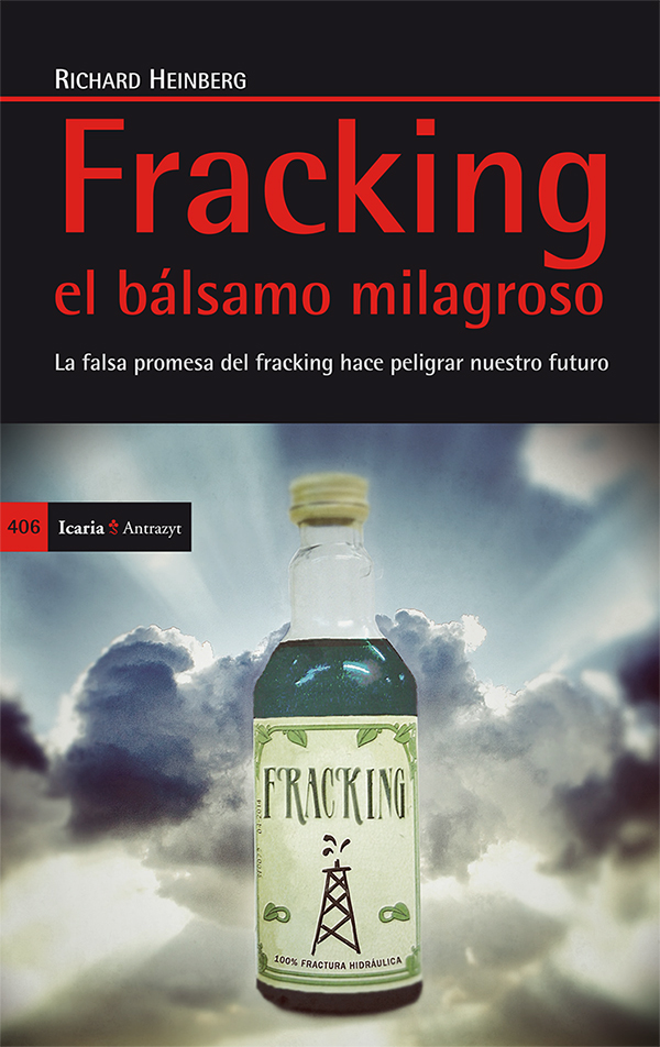 Fracking, el bálsamo milagroso