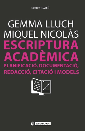 Escriptura acadèmica: planificació, documentació, redacció, citació i models