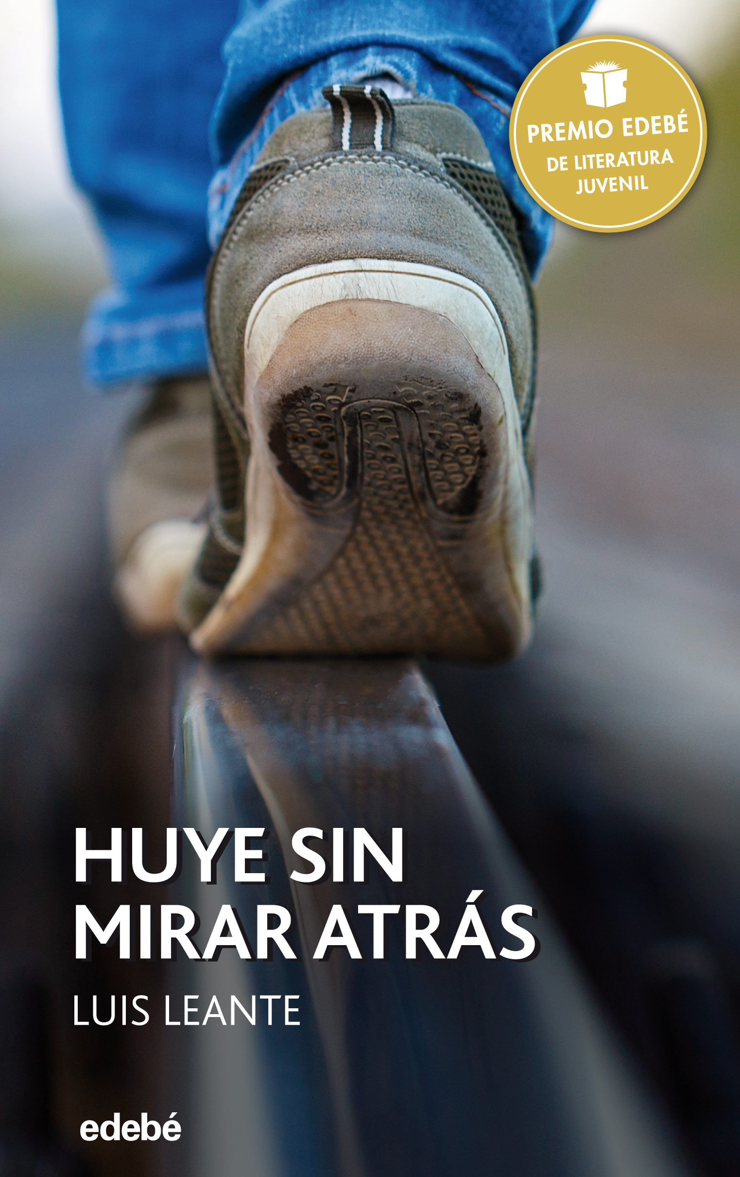 Huye sin mirar atrás (Premio Literatura Juvenil 2016)