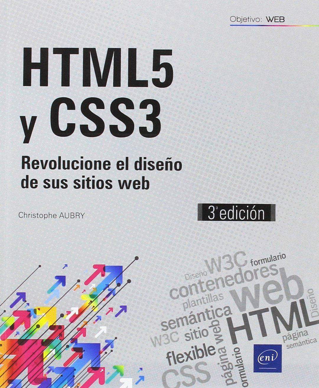 HTML5 Y CSS3 - Revolucione El Diseño De Sus Sitios Web