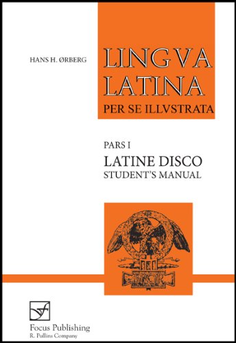 Lingua Latina per se illustrata - Latine Disco, Student's Manual