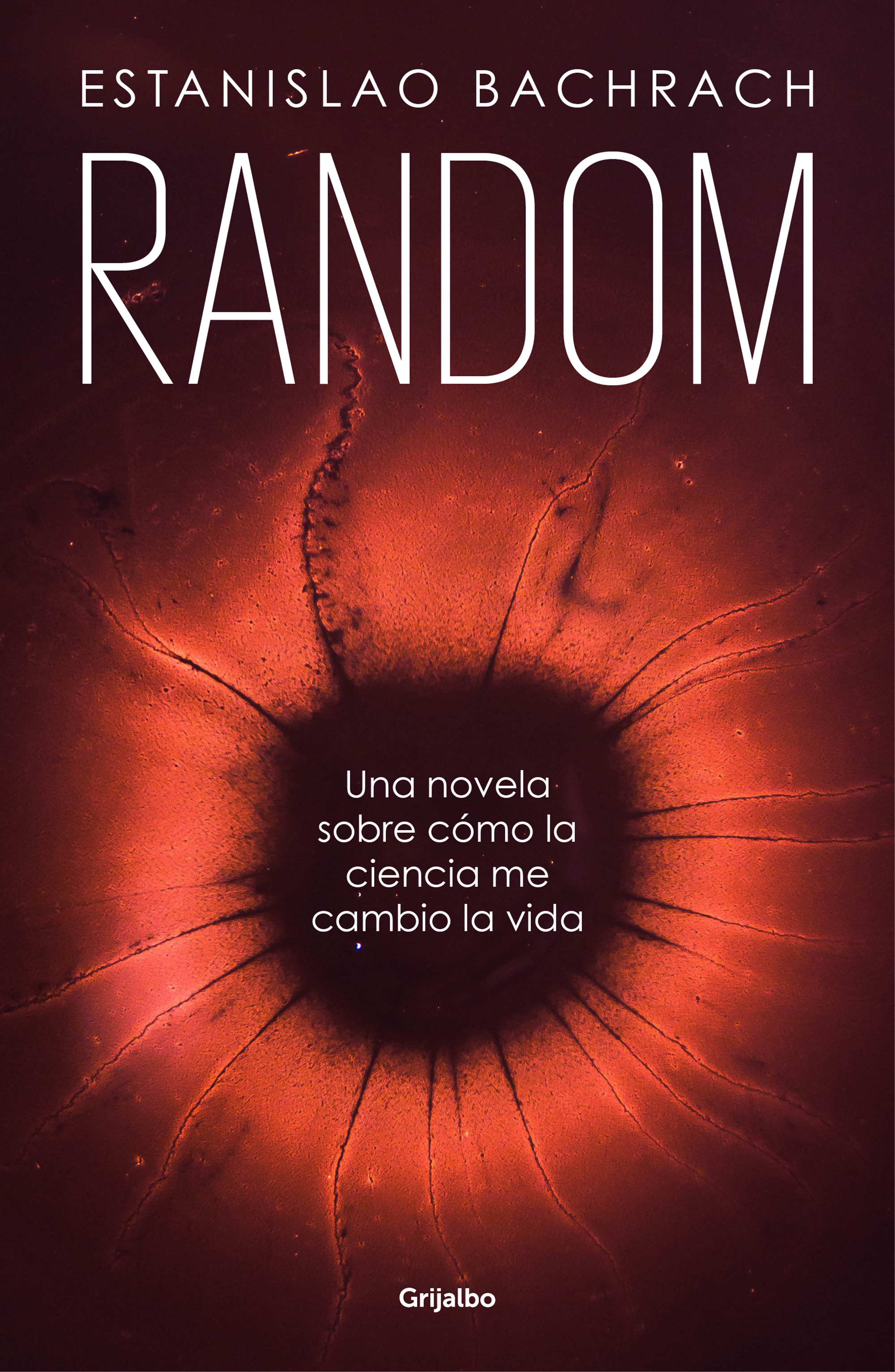 Random. Una novela sobre cómo la ciencia me cambió la vida