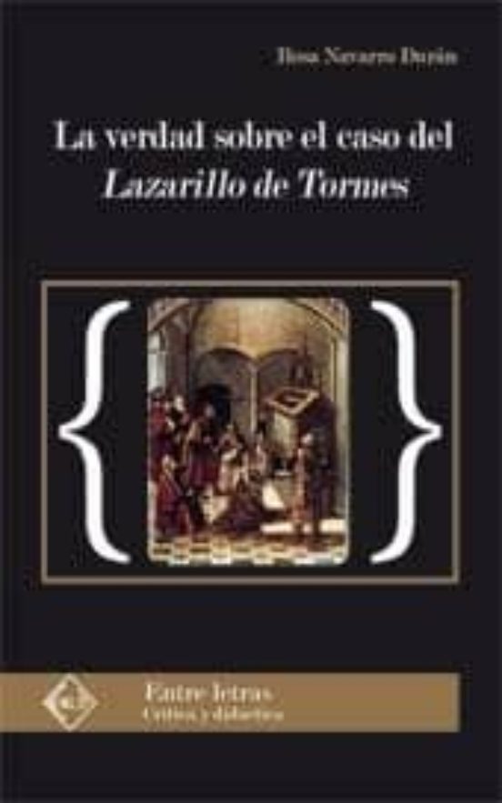 La verdad sobre el caso del Lazarillo de Tormes