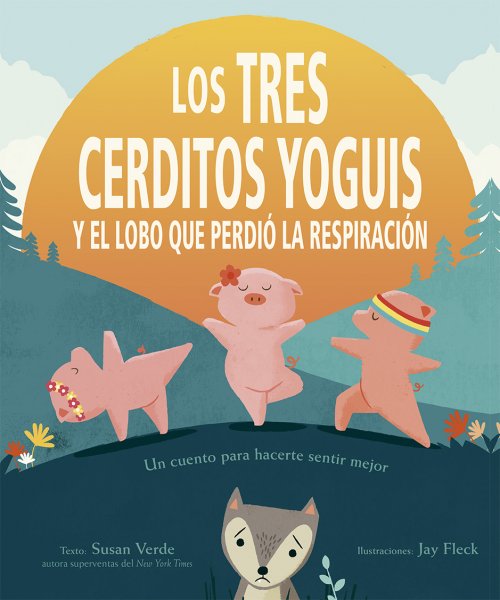 Los tres cerditos yoguis y el lobo que perdió la respiración