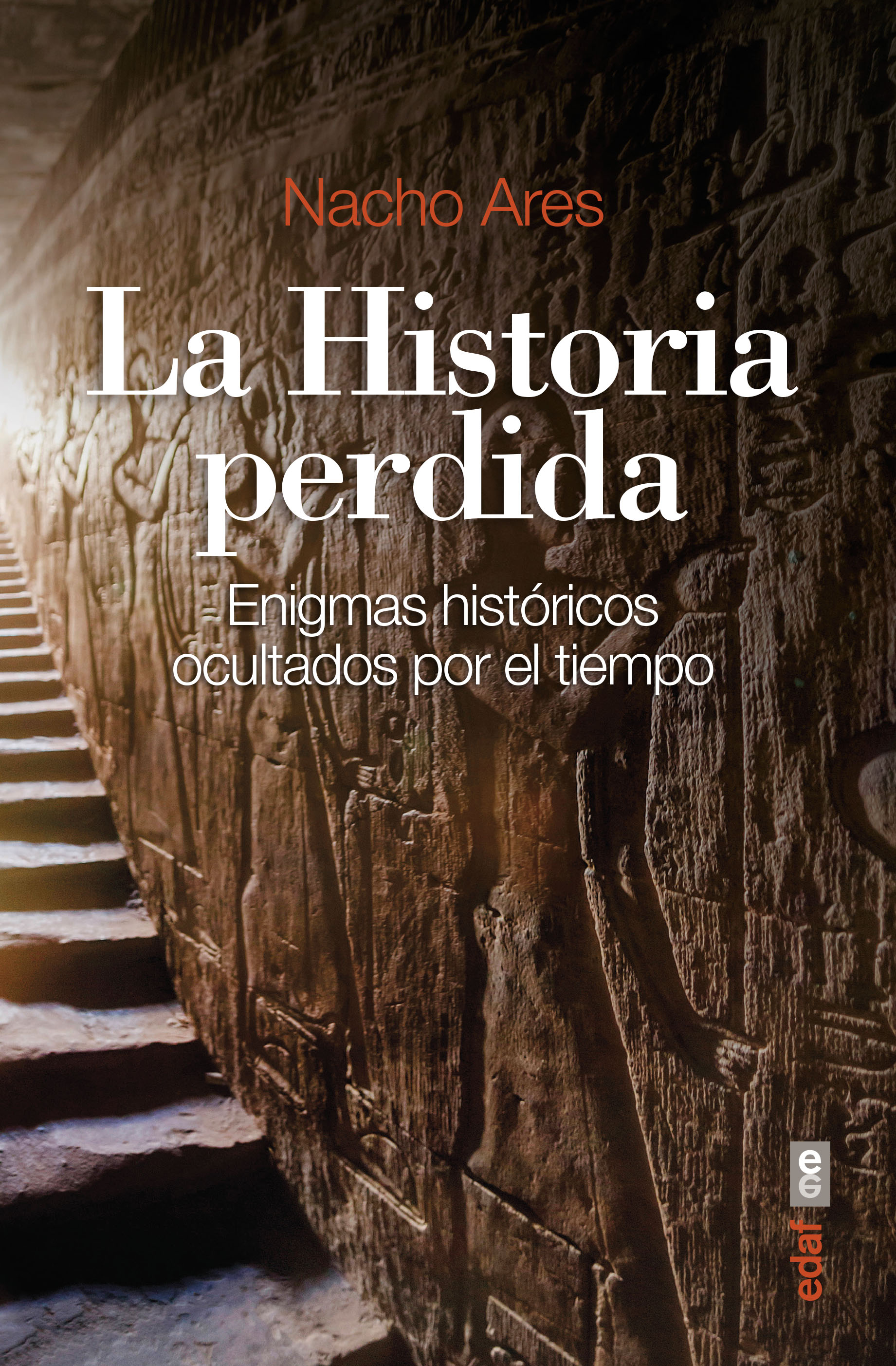 La Historia perdida. Enigmas históricos ocultados por el tiempo