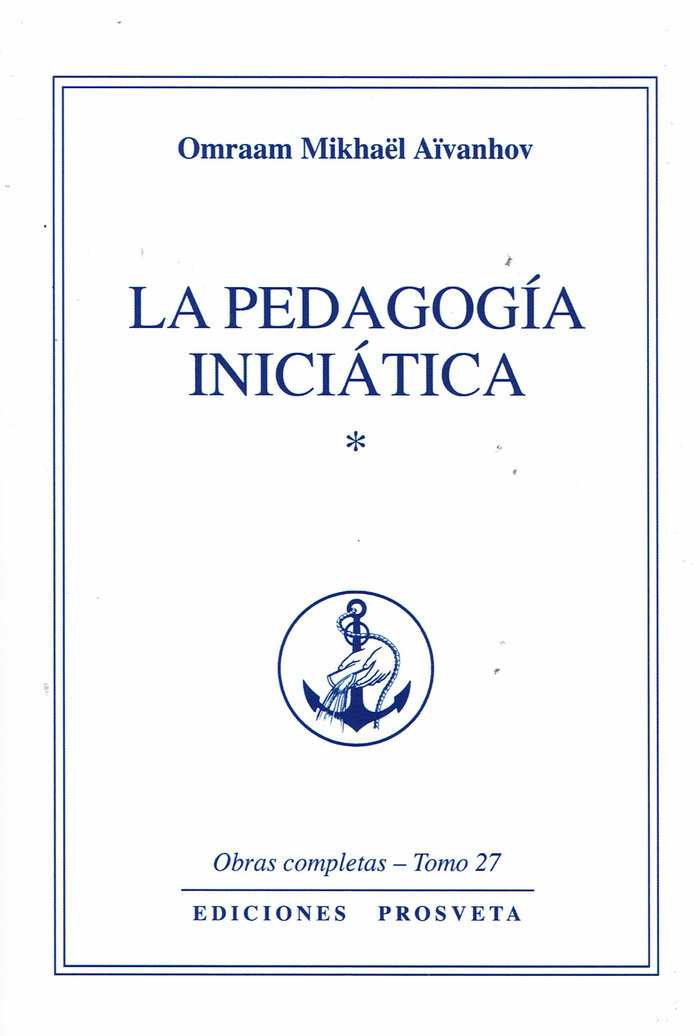 La Pedagogia Iniciatica I