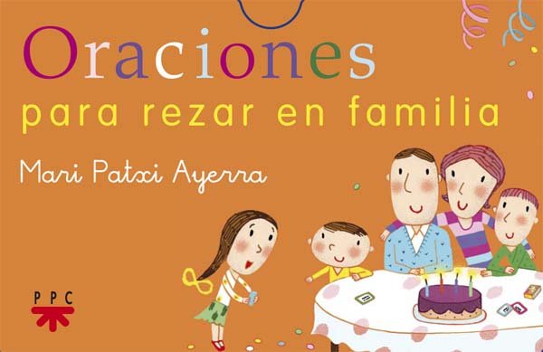 Oraciones para rezar en familia