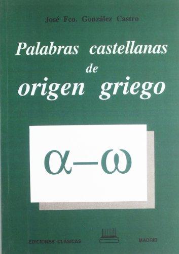 Palabras castellanas de origen griego