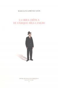 La obra cr¡tica de Enrique D¡ez-Canedo.