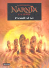 Cròniques de Nàrnia 3. El cavall i el noi