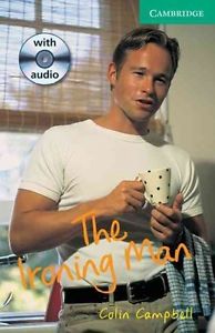 The Ironing Man (Audio CD Pack) Level 3