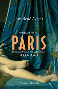 Españoles en París en la época romántica 1808-1848