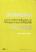 Intervenciones arquitectónicas. Mirar. Caminar. Bañarse