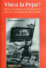 Visca la Pepa? Els catalans a l'espanya de la Constitució de Cadis