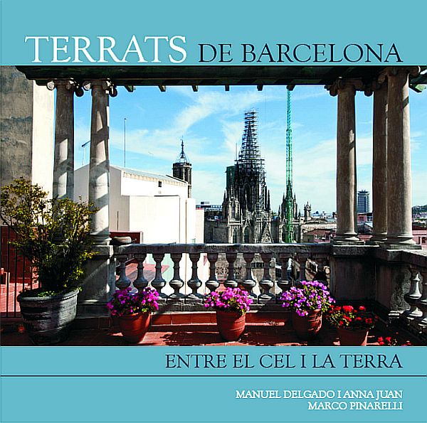 Terrats de Barcelona. Entre el cel i la terra