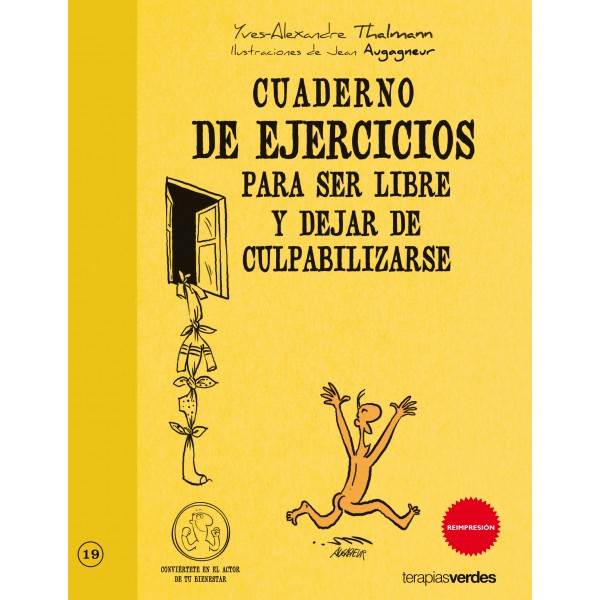 Cuaderno de ejercicios para ser libre y dejar de culpabilizarse