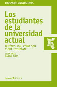 Los estudiantes de la Universidad actual. Quiénes son, cómo son y qué estudian