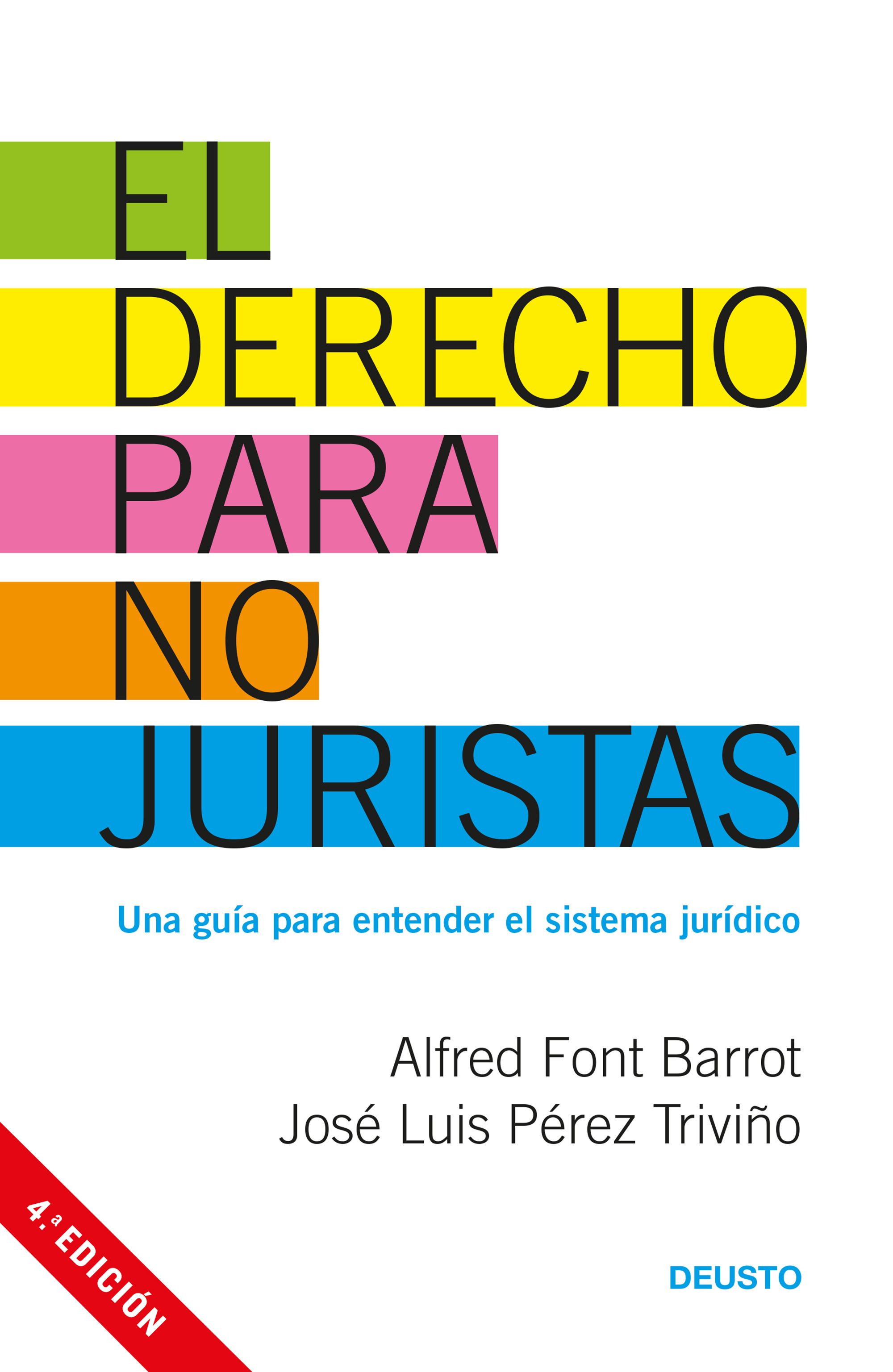 El derecho para no juristas Una guía para entender el sistema jurídico