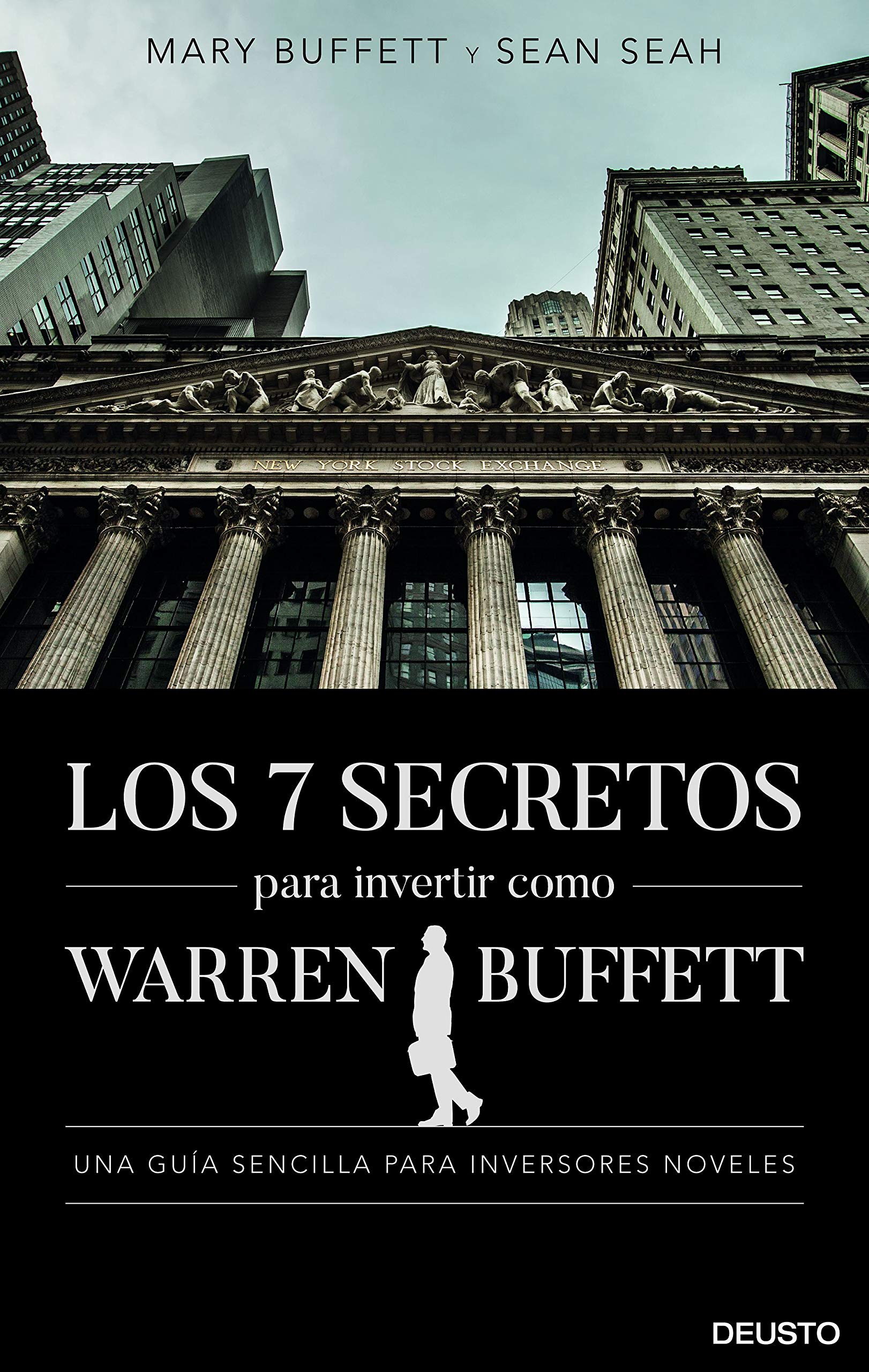 Los 7 secretos para invertir como Warren Buffett. Una guía sencilla para inversores noveles