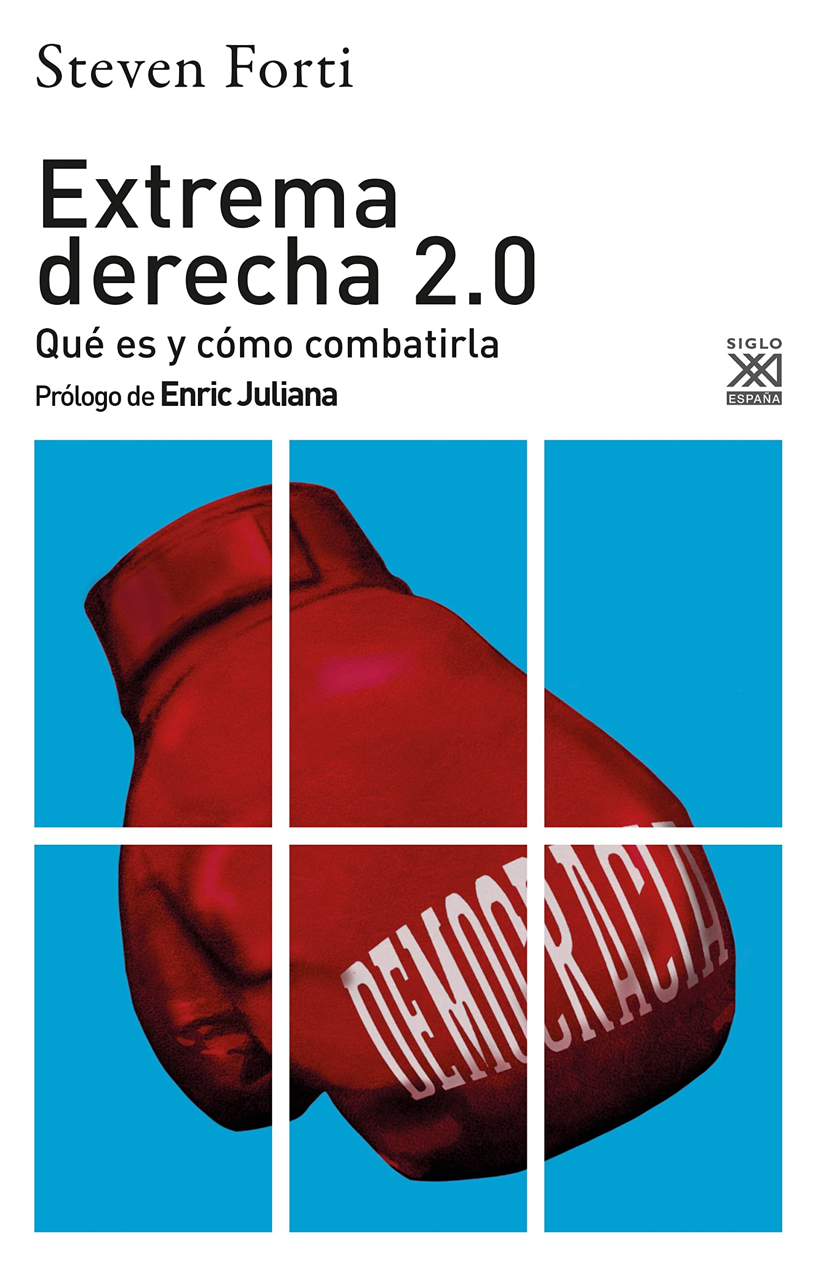 Extrema derecha 2.0. Qué es y cómo combatirla