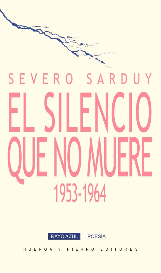 El silencio que no muere. Poemas 1953-1964