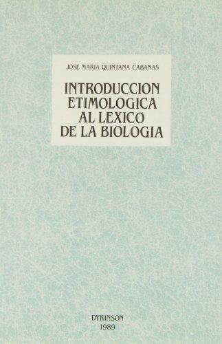 Introducción etimológica al léxico de la biología