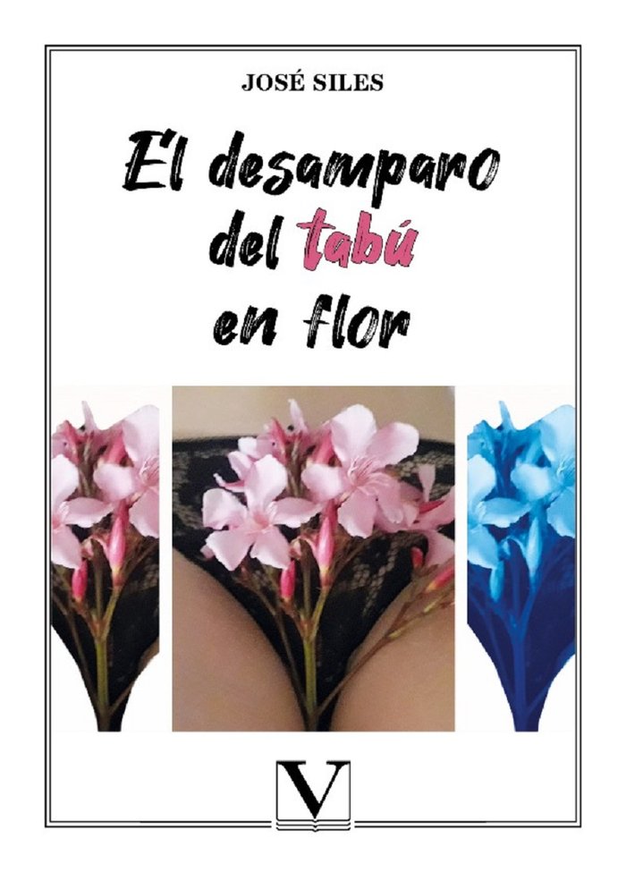 EL DESAMPARO DEL TABU EN FLOR