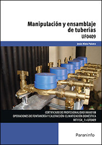 UF0409 Manipulación y ensamblaje de tuberías(UF0409)