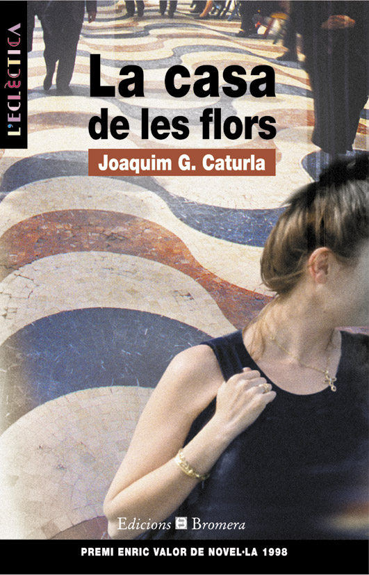 La casa de les flors (Premi Enric Valor de novel.la 1998)