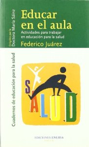 Educar en el aula : actividades para trabajar en educación para la salud