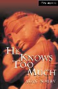 He Knows Too Much (Camb. Engl. Readers level 6)