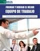 Formar y dirigir el mejor equipo de trabajo