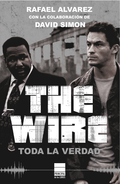 The Wire. Toda la verdad