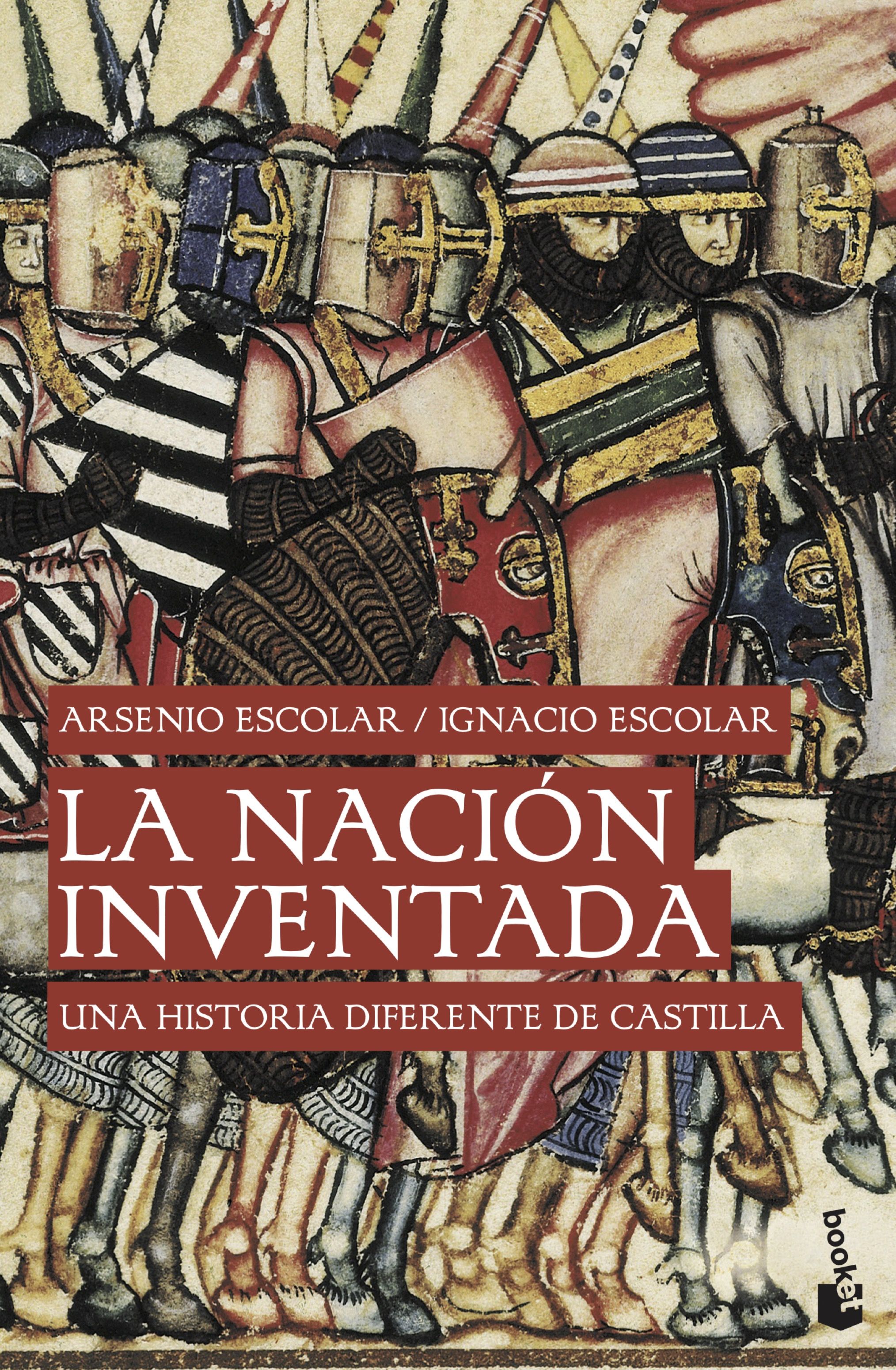 La nación inventada. Una historia diferente de Castilla