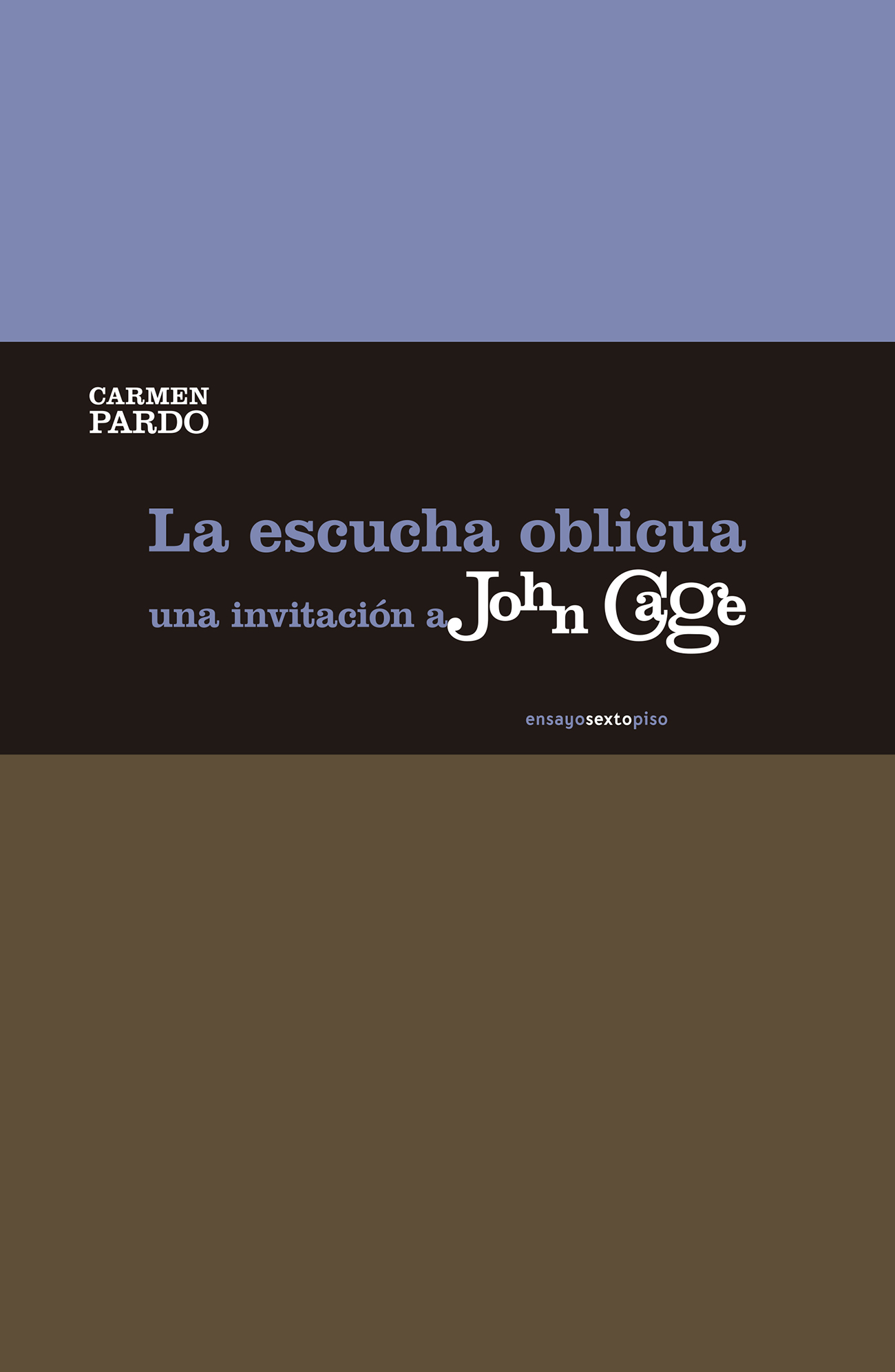 La escucha oblicua. Una invitación a John Cage