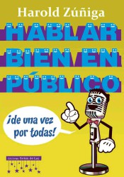 Hablar bien en publico ¡de una vez por todas!