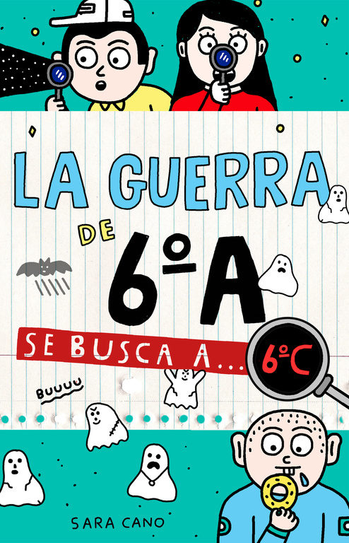 La guerra de 6ºA 5. Se busca a... 6ºC