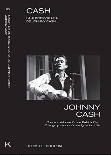 Cash. La autobiografía de Johnny Cash