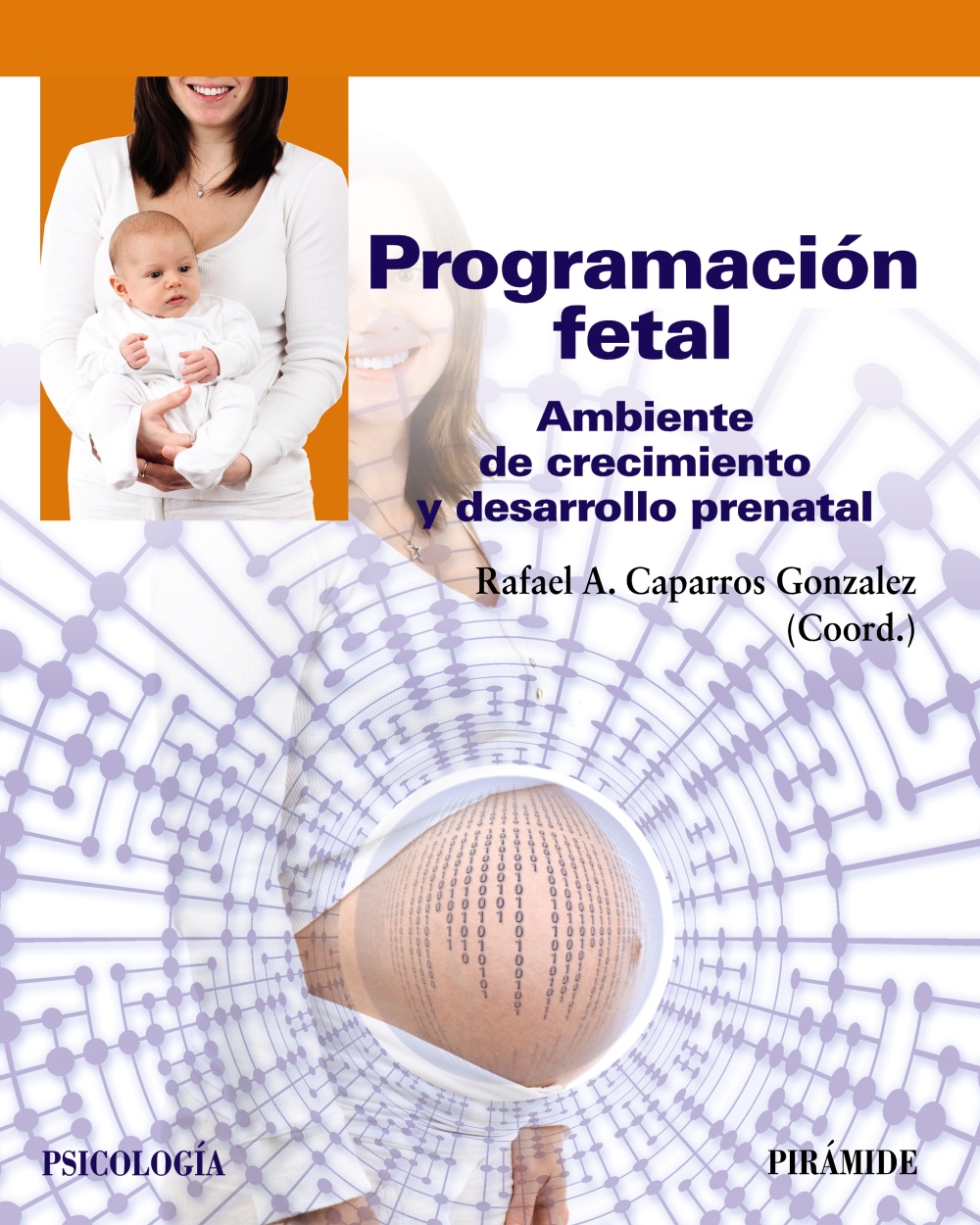 Programación fetal. Ambiente de crecimiento y desarrollo prenatal